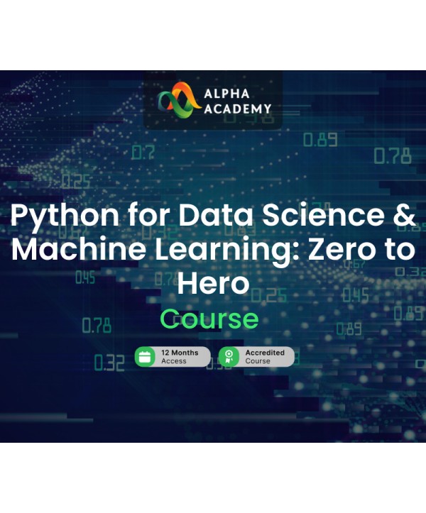 Python for Data Science & Machine Learning: Zero to Hero Alpha Academy Code Key GLOBAL